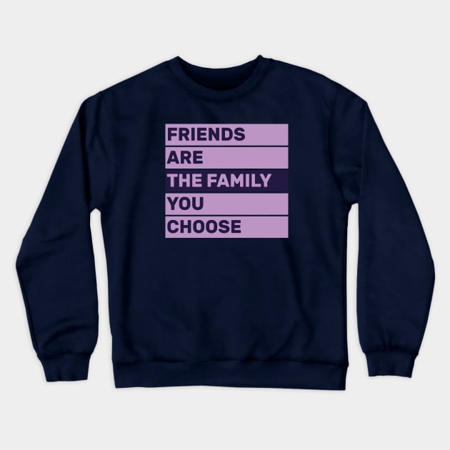 quotes about friends and life design Crewneck Sweatshirt by greatnessprint